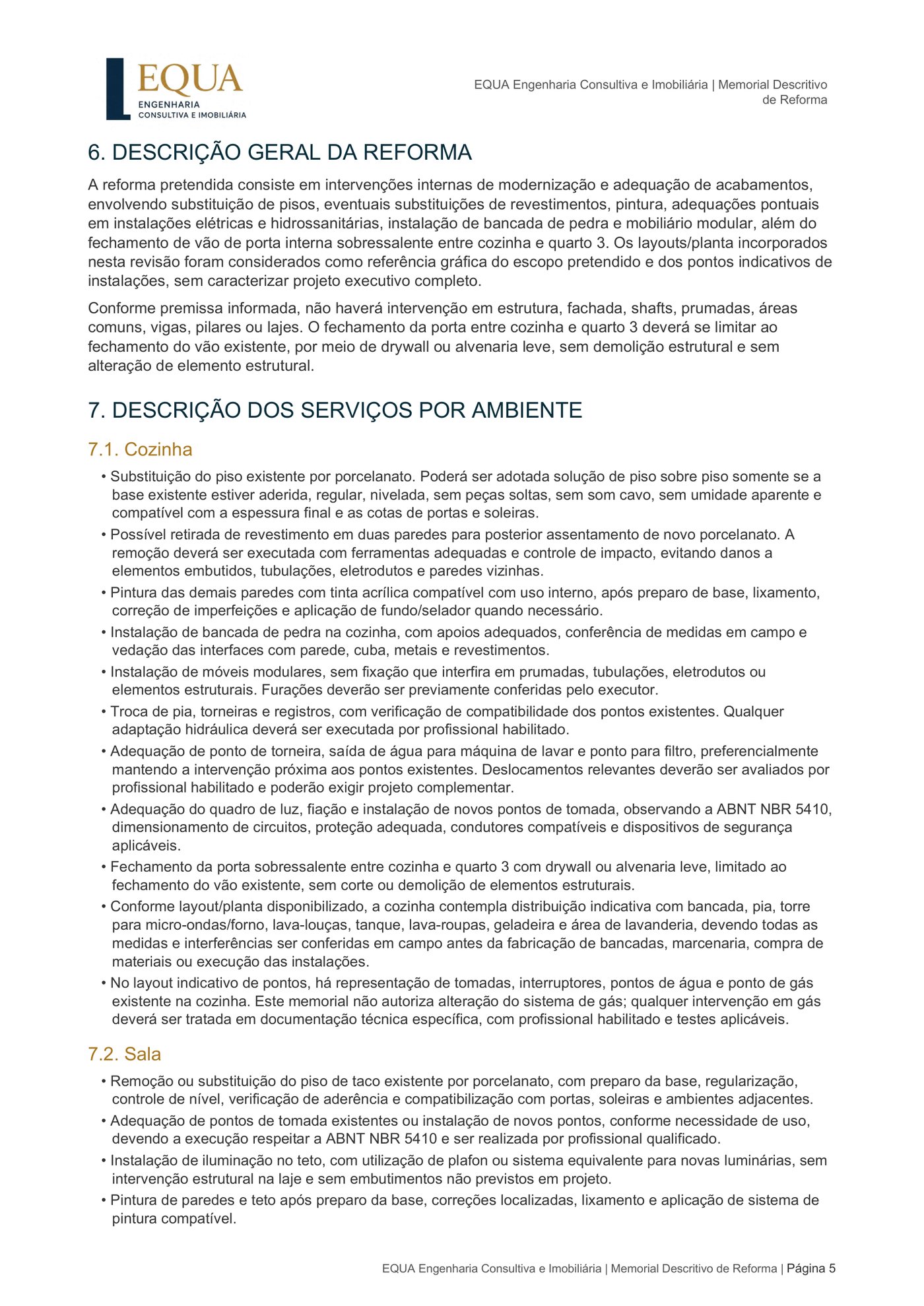 Descrição geral da reforma com escopo técnico detalhado