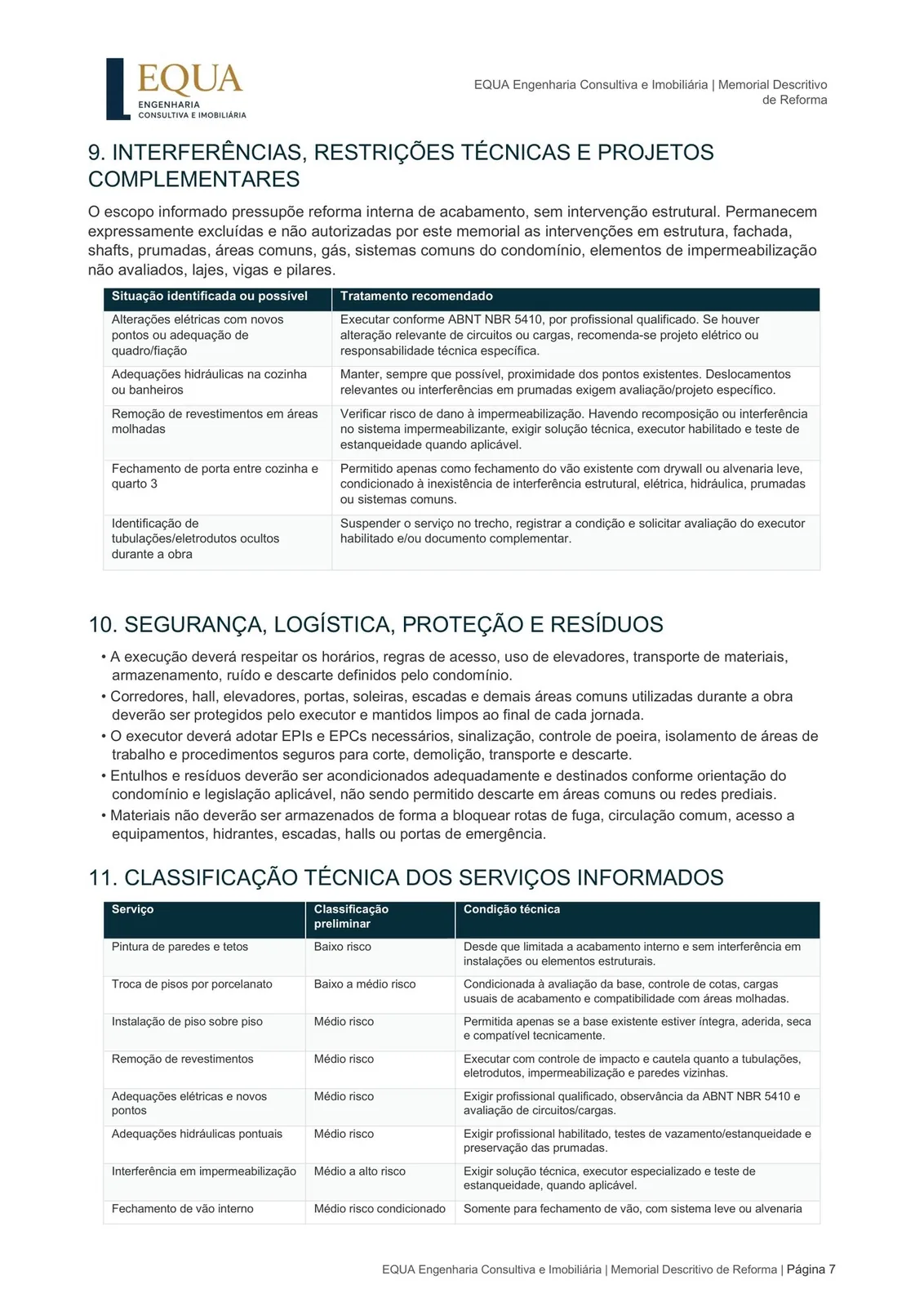 Memorial descritivo de reforma: Interferências, restrições e a classificação de risco de cada serviço, como pede a NBR 16280