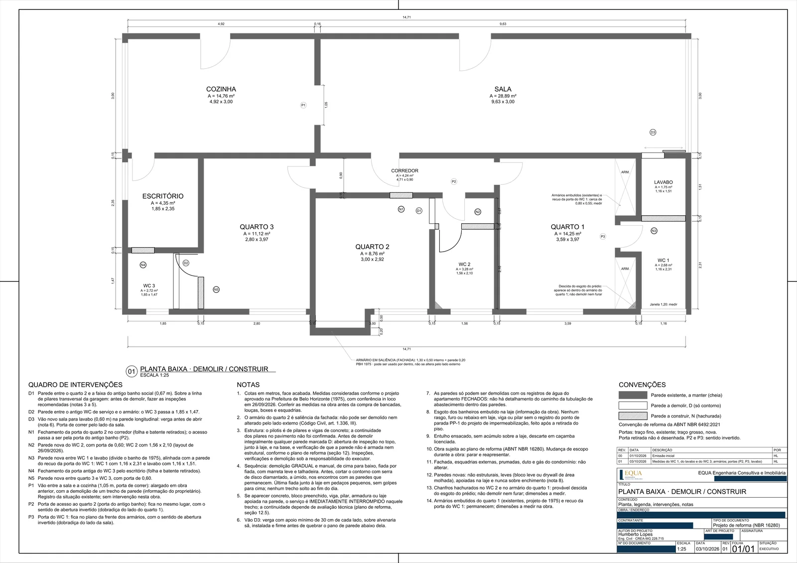 Folha inteira do projeto de reforma, demolir e construir: planta 1:25, quadro de intervenções, notas, convenções, quadro de revisões e carimbo, com os dados do cliente tarjados